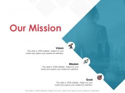 Our mission and vision goal d319 ppt powerpoint presentation file outfit