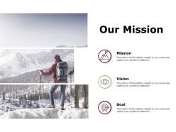 Our mission and vision goal d91 ppt powerpoint presentation gallery graphics design