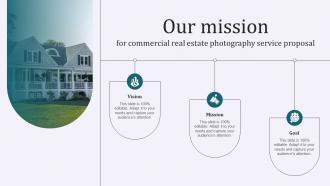 Our Mission For Commercial Real Estate Photography Service Proposal