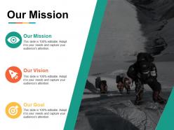 Our mission goal i36 ppt powerpoint presentation file infographic template