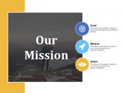 Our mission goal vision a236 ppt powerpoint presentation slides ideas