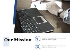 Our mission management k15 ppt powerpoint presentation styles portfolio