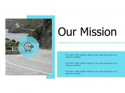 Our mission our goal vision e184 ppt powerpoint presentation slides outline