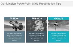 Our mission powerpoint slide presentation tips
