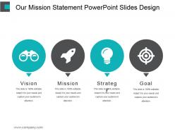 Our mission statement powerpoint slides design
