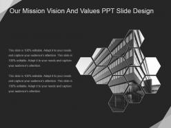 Our mission vision and values ppt slide design