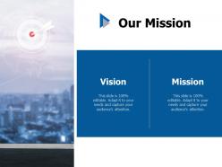 Our mission vision c441 ppt powerpoint presentation outline samples