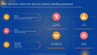 Our Mission Vision For Private Money Lending Proposal Private Mortgage Lender Proposal