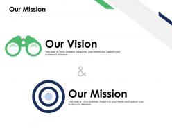Our mission vision goal b100 ppt powerpoint presentation file deck