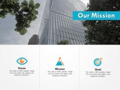 Our mission vision goal c620 ppt powerpoint presentation gallery layout ideas