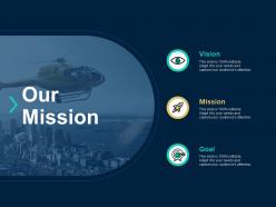 Our mission vision goal c93 ppt powerpoint presentation layouts examples