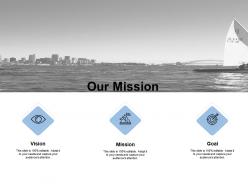 Our mission vision goal e196 ppt powerpoint presentation slides template