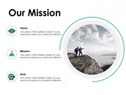 Our mission vision goal e240 ppt powerpoint presentation show example
