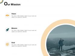 Our mission vision goal e69 ppt powerpoint presentation icon styles