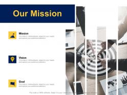 Our mission vision goal f261 ppt powerpoint presentation pictures ideas