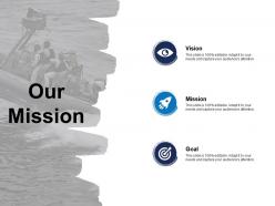 Our mission vision goal g32 ppt powerpoint presentation pictures template