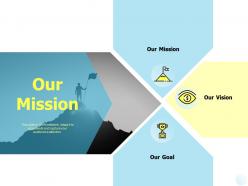 Our mission vision goal k295 ppt powerpoint presentation icon ideas