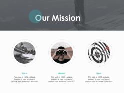 Our mission vision goal k318 ppt powerpoint presentation graphic images