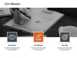 Our mission vision goal l193 ppt powerpoint presentation inspiration icon
