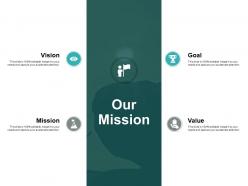 Our mission vision goal l398 ppt powerpoint presentation icon