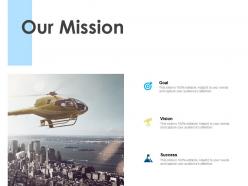 Our mission vision goal l46 ppt powerpoint presentation slides objects