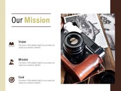 Our mission vision goal l547 ppt powerpoint presentation file layouts