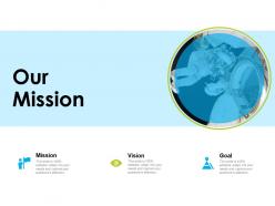Our mission vision goals f807 ppt powerpoint presentation pictures vector
