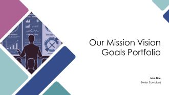 Our Mission Vision Goals Portfolio PPT Template AT