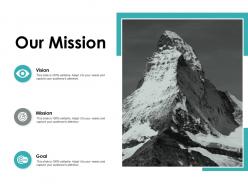 Our mission vision ppt powerpoint presentation icon designs download