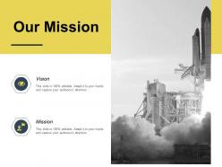 Our mission vision success k184 ppt powerpoint presentation slides