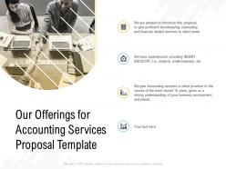 Our offerings for accounting services proposal template ppt powerpoint presentation slides