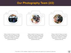 Our photography team planning ppt powerpoint presentation images