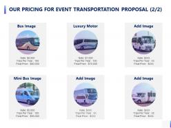 Our Pricing For Event Transportation Proposal Business Ppt Powerpoint Presentation Icon Mockup