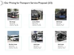 Our pricing for transport service proposal luxury motor ppt powerpoint presentation