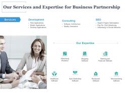 Our services and expertise for business partnership ppt powerpoint presentation icon