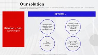 Our Solution Baidu Investor Funding Elevator Pitch Deck