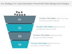 Our strategy for lead generation powerpoint slide background designs