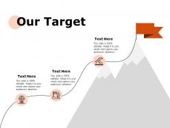 Our target achievement arrows ppt powerpoint presentation pictures format