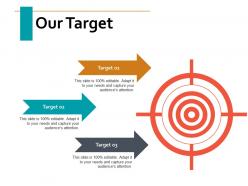 Our target arrow ppt powerpoint presentation visual aids diagrams