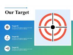 Our target focus goals k6 ppt powerpoint presentation styles graphics