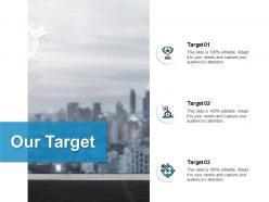 Our target goal b310 ppt powerpoint presentation ideas grid