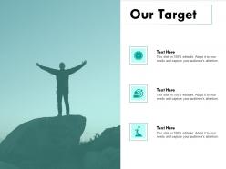 Our target goal i273 ppt powerpoint presentation show objects