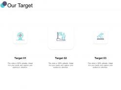 Our target management c1189 ppt powerpoint presentation file icon