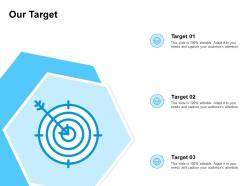 Our target ppt powerpoint presentation summary designs download
