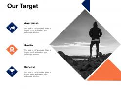 Our target quality success k280 ppt powerpoint presentation gridlines