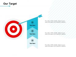 Our target strategy ppt powerpoint presentation file infographics