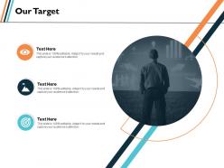 Our target strategy ppt slides graphics template
