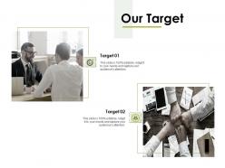 Our target success c1195 ppt powerpoint presentation file inspiration
