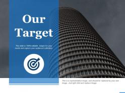 Our target with ains and objectives ppt professional outfit