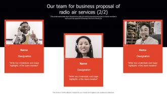 Our Team For Business Proposal Of Radio Proposal For New Media Firm Services